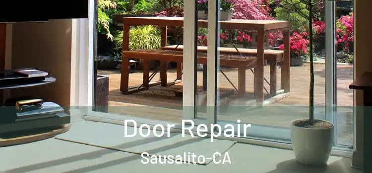  Door Repair Sausalito-CA
